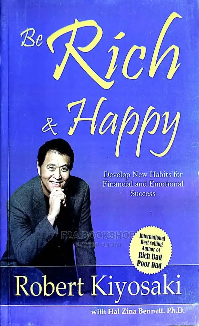 Be Rich and Happy by Robert Kiyosaki