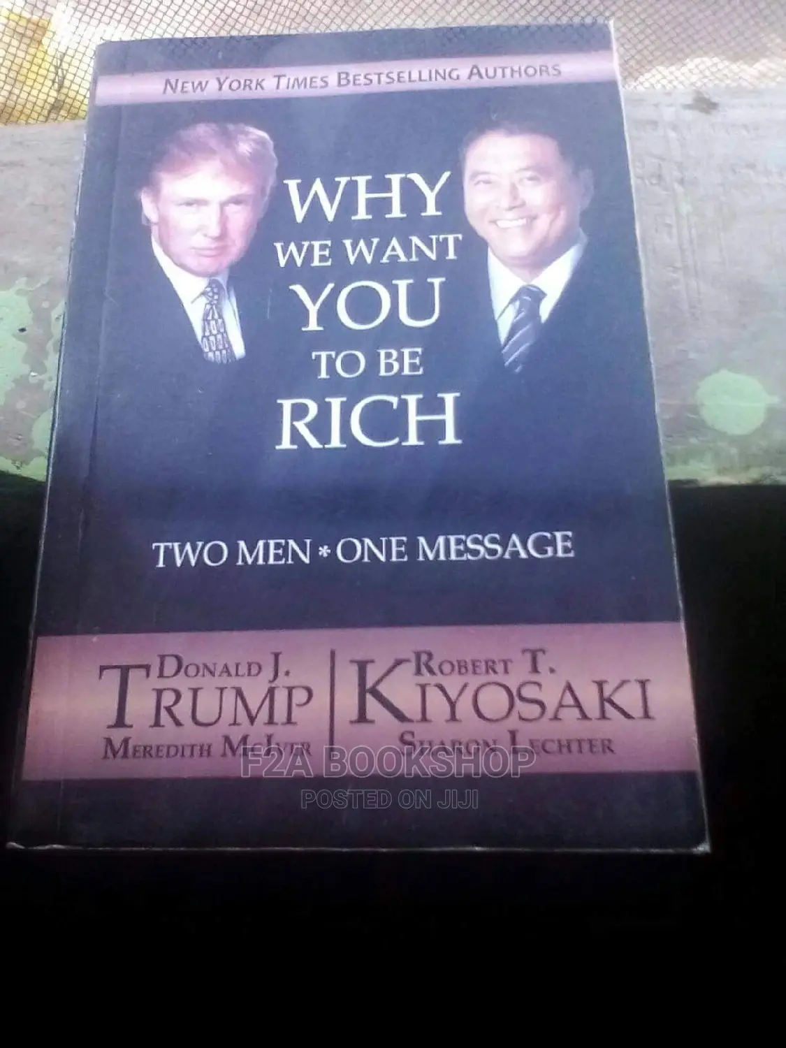 Why We Want You to Be Rich by Kiyosaki Trump
