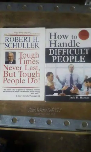 How to Handle Difficult People Togh Times Never Last