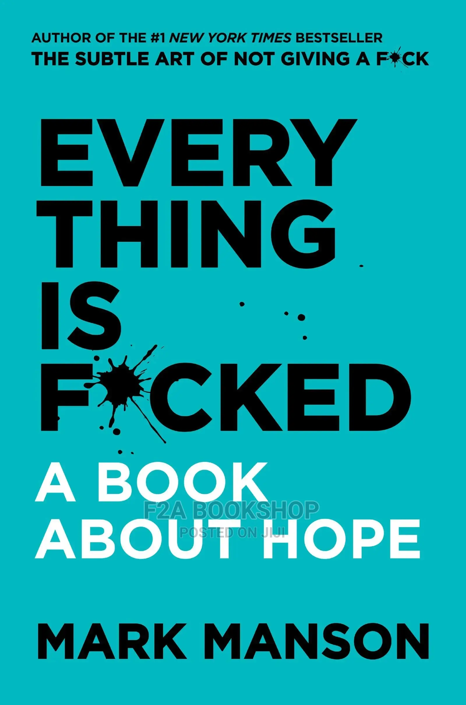 Every Thing Is Fucked by Mark Manson