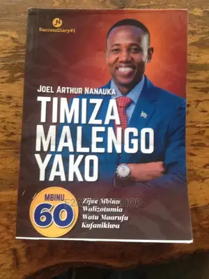 Timiza Malengo by Joel Nanauka