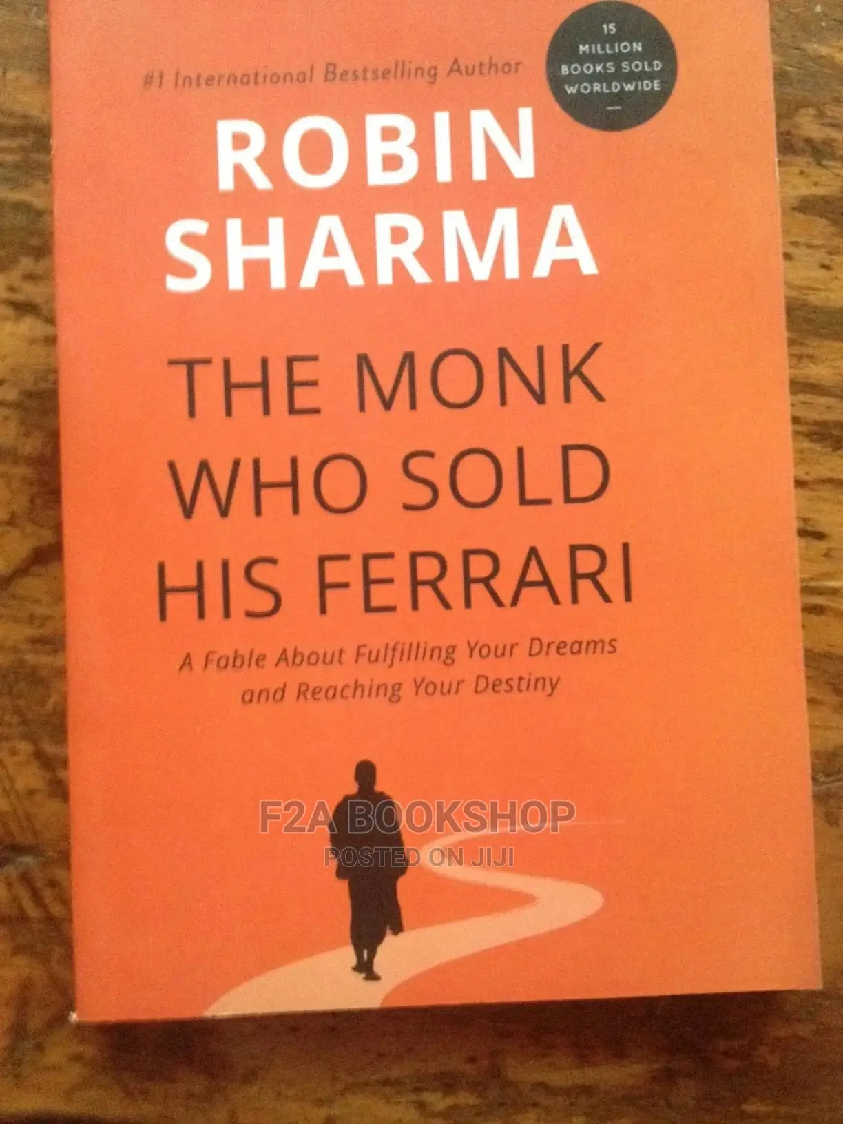 The Monk Who Sold His Ferrali by Robin Sharma