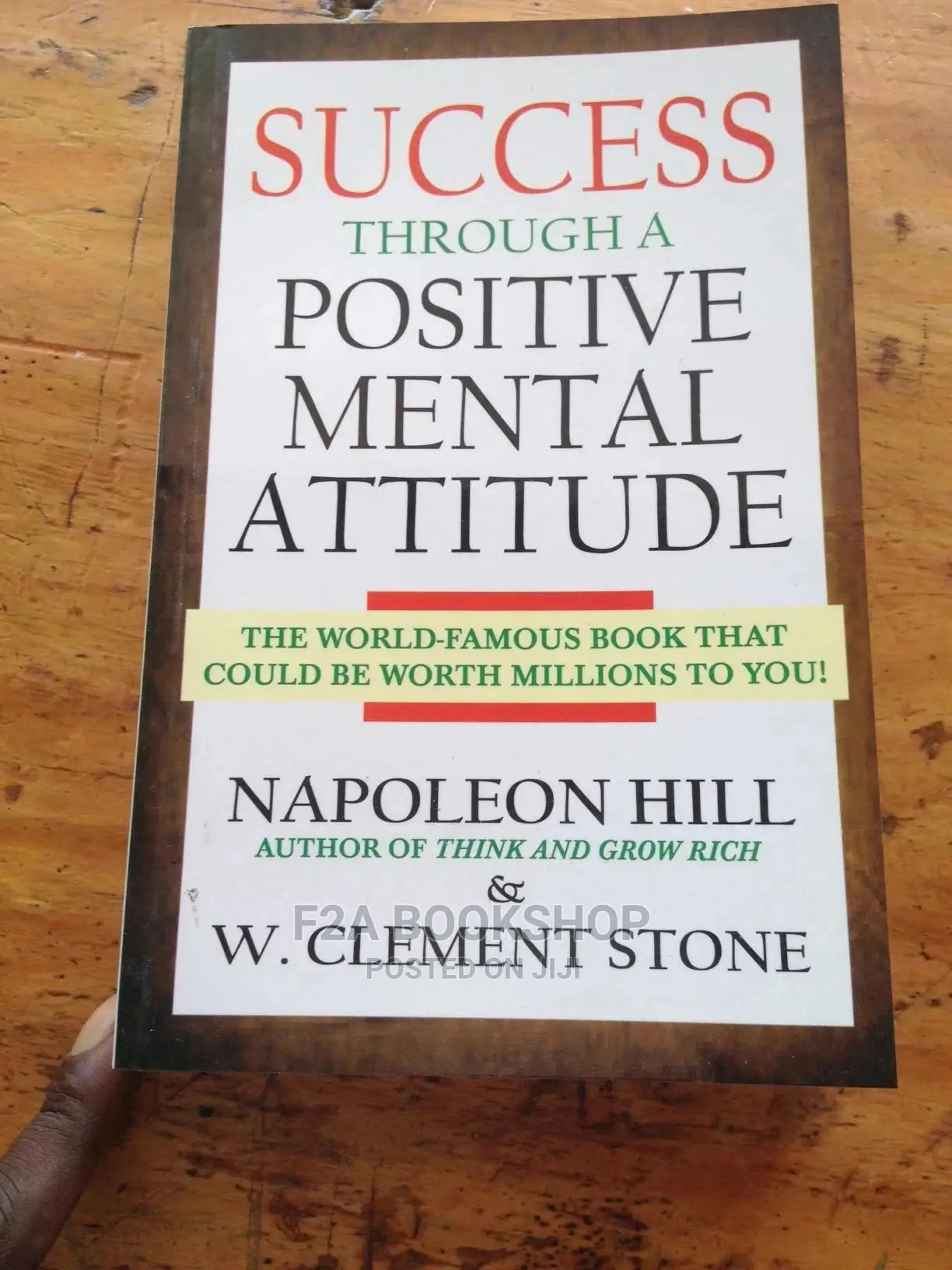 Success Through Positive Mental Attitude by Napoleon Hill