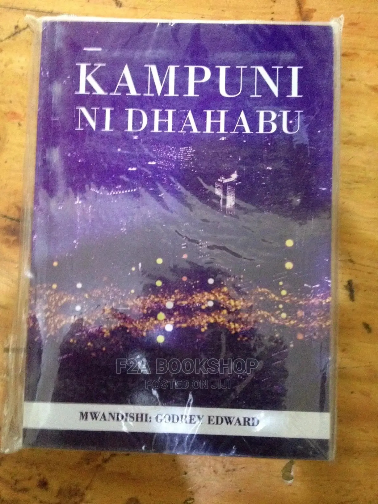 Kampuni Ni Dhahabu by Godfrey Edward