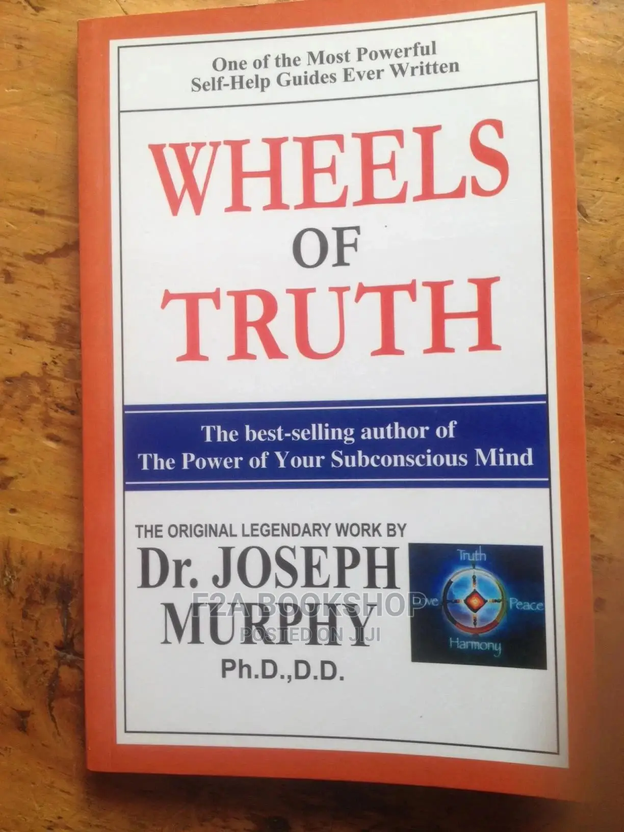 Wheels of Truth by Dr Joseph Murphy PHD,D,D