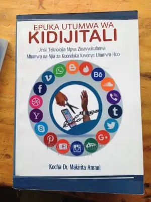 Epuka Utumwa Wakidijitali by Dr Makirita Amani