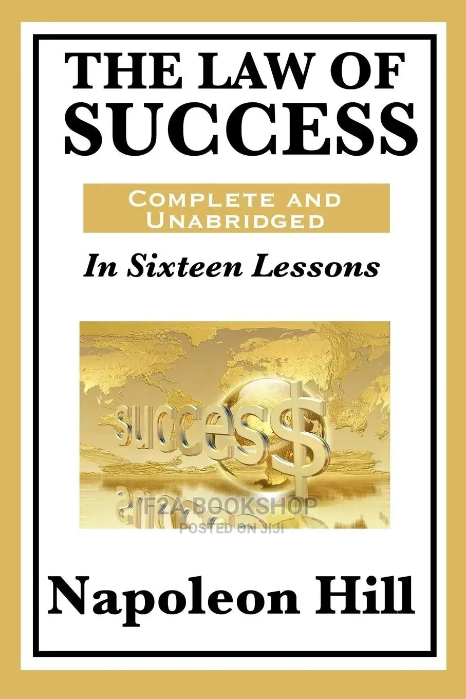 Law of Success Complete by Napoleon Hill