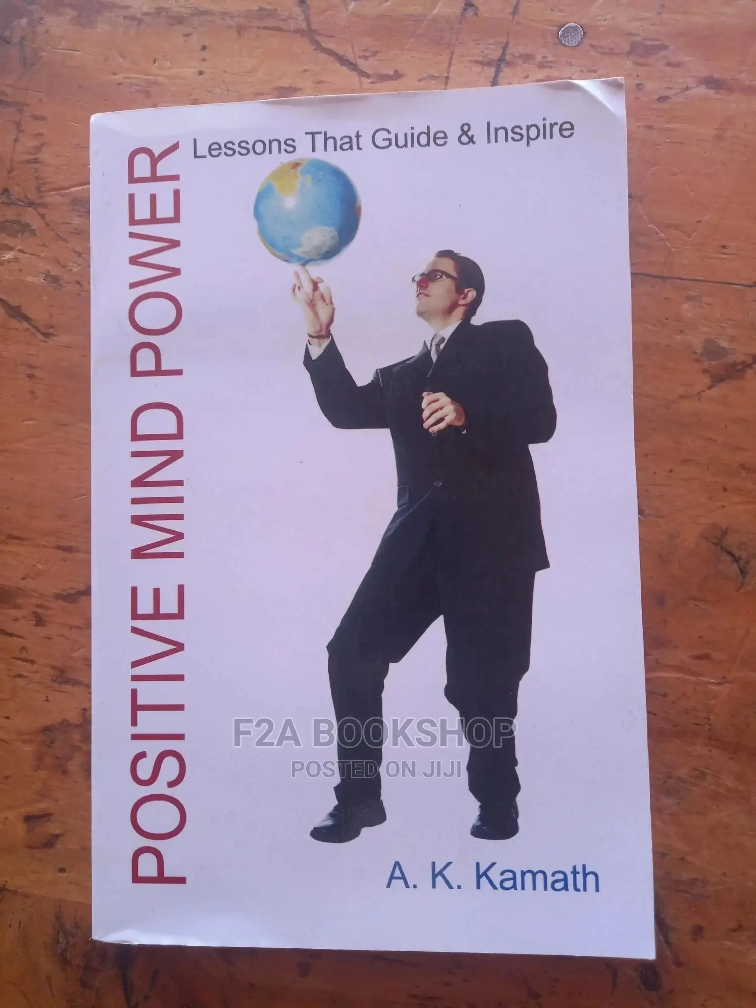 Positive Mind Power by A.K Kamath
