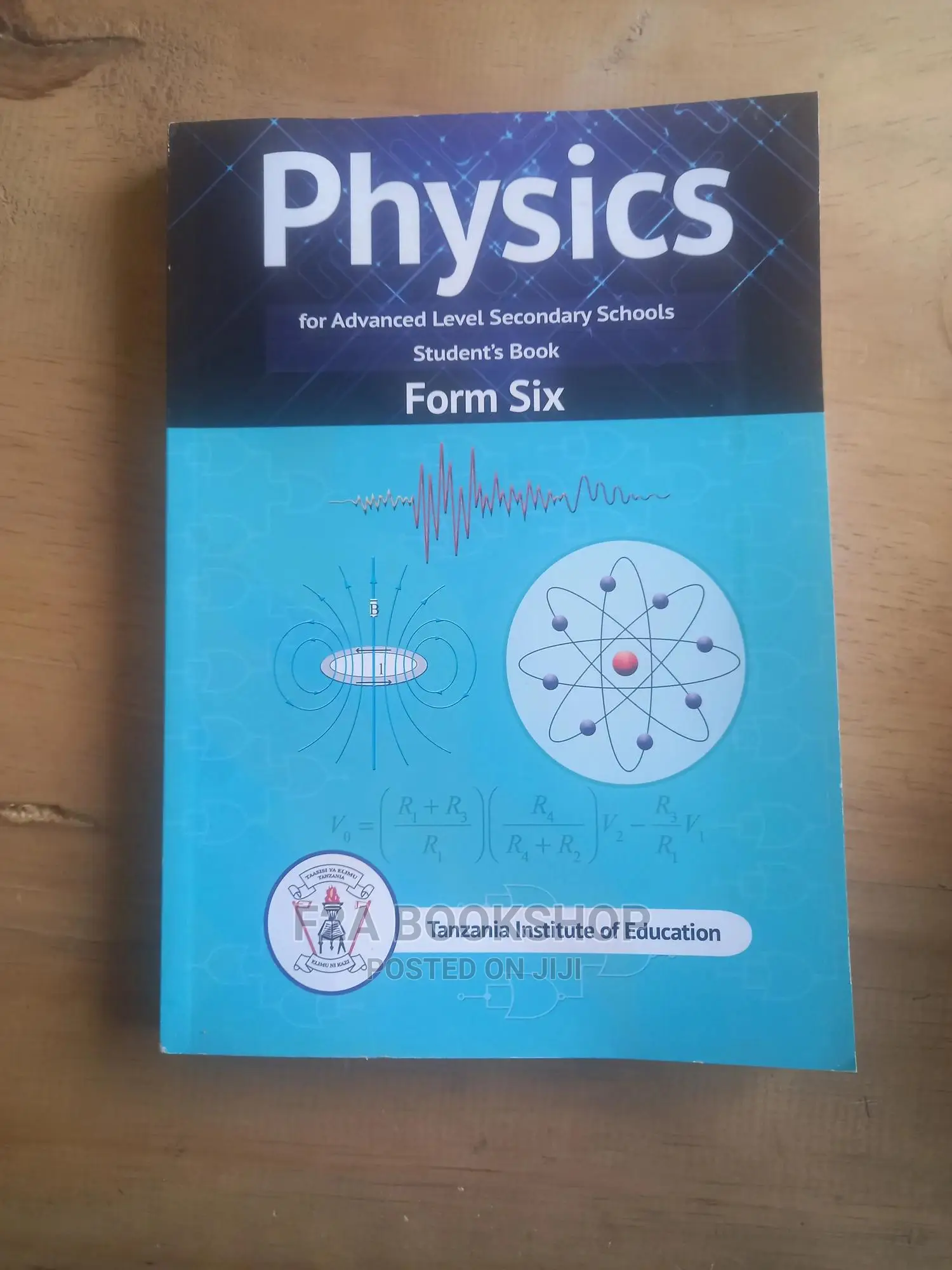Physics for Advanced Level for Form Six
