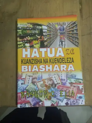 Hatua Za Kuanzisha Na Kuendeleza Biashara by NASHON C. ELIA