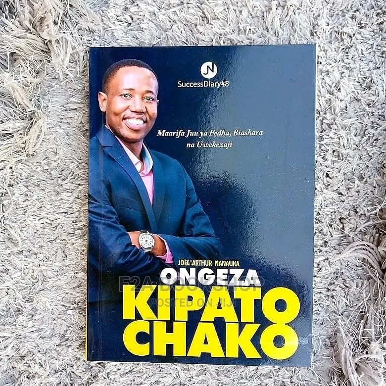 Ongeza Kipato Chako by Joel Arthur Nanauka