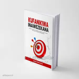 Kufanikiwa Inawezekana by Azad Swalehe