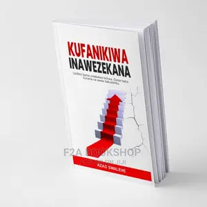 Kufanikiwa Inawezekana by Azad Swalehe