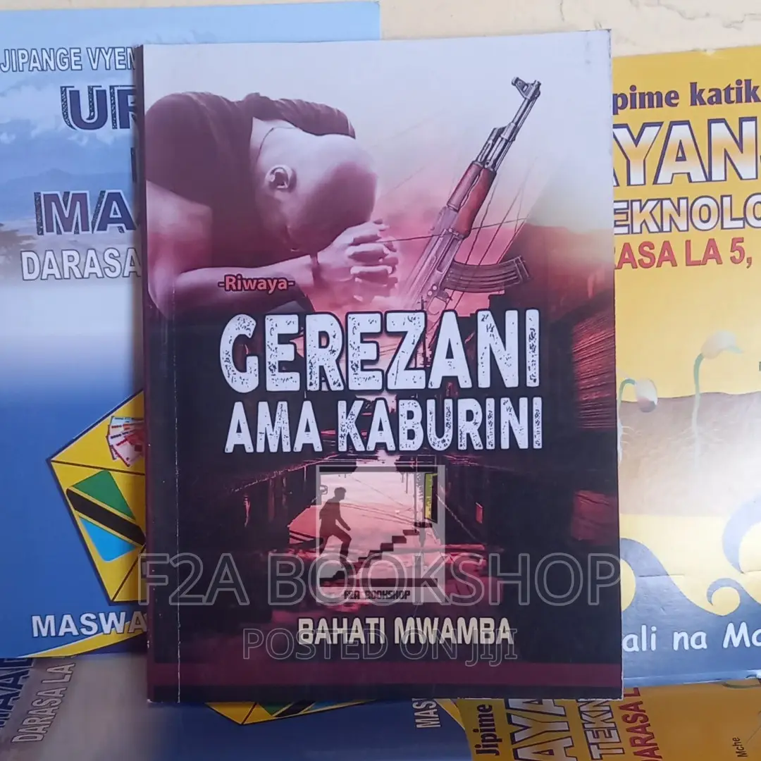 Gerezani Au Kaburini by Bahati Mwamba