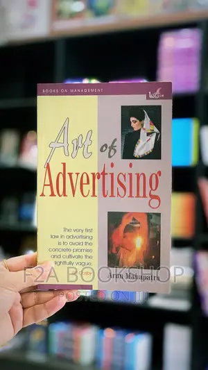 Art of Advertising by Arun Mahapatra
