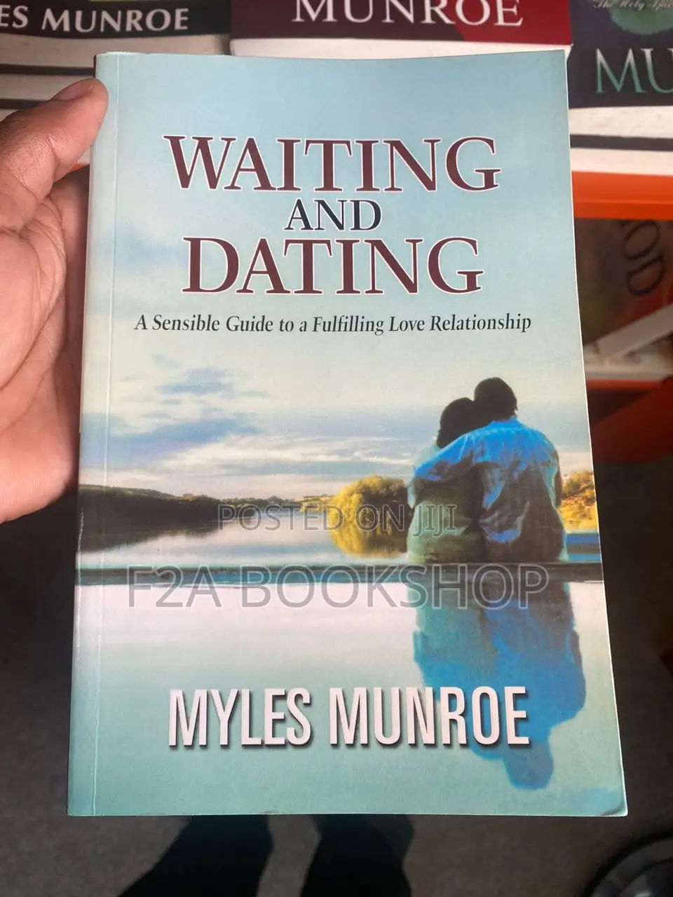 Waiting and Dating by Dr Myles Munroe