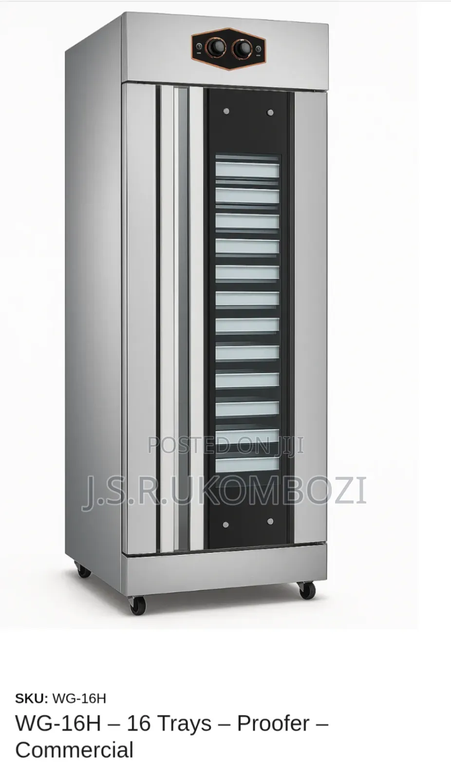 Proofer (Ya Kuumulia Ngano) 
Single Door - Tray 16
*