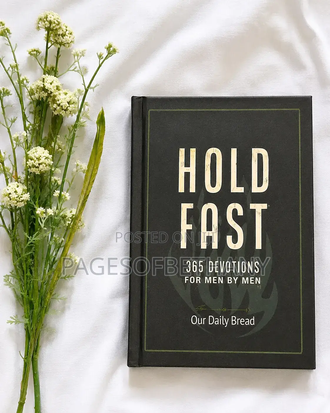 Hold Fast ( a Devotional for Men)